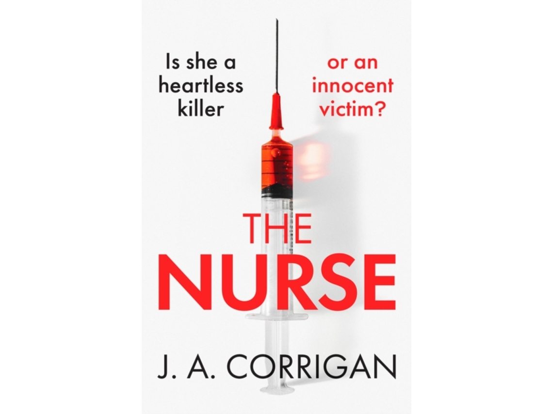 Livro The Nurse A gripping psychological thriller with a shocking twist de J A Corrigan (Inglês)