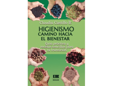 Livro Higienismo. Camino Hacia El Bienestar de Claudia Castillo B (Espanhol)