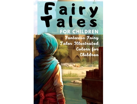 Livro Fairy Tales For Children Fantastic Fairy Tales Illustrated Colors For Children De Chris Winder (inglês)