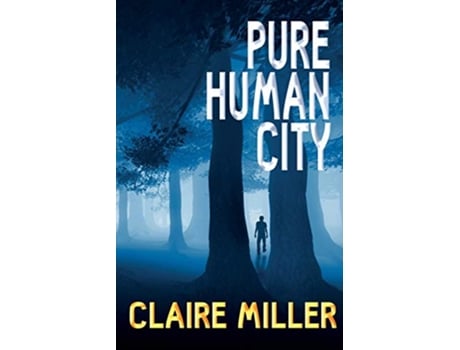 Livro Pure Human City de Claire Miller (Inglês)