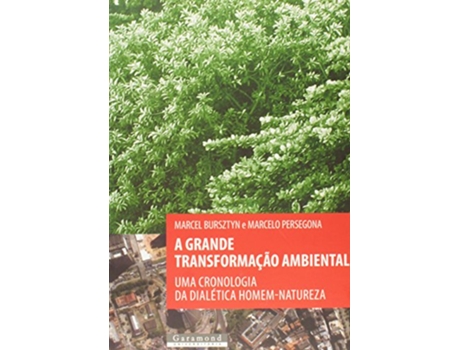 Livro Grande Transformação Ambiental A de MARCEL BURSZTYN e MARCELO PERSEGONA (Português do Brasil)