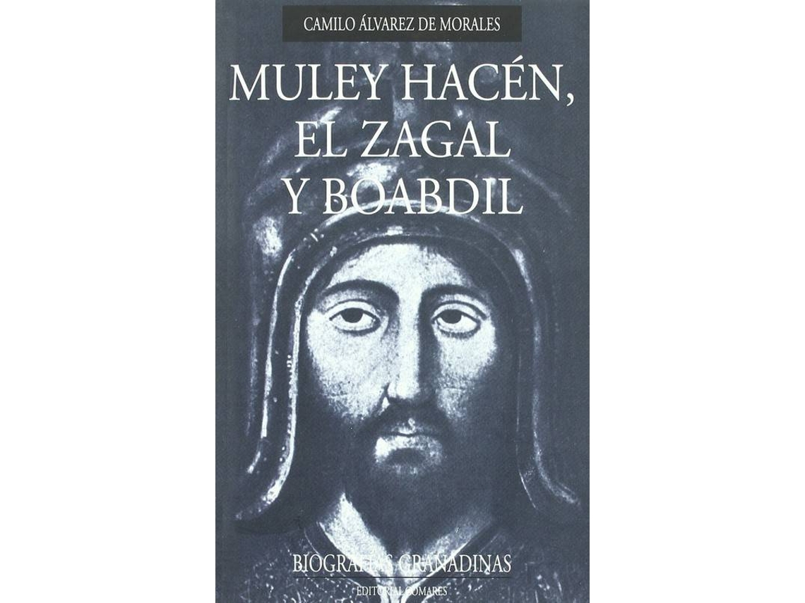Livro Muley Hacén, El Zagal Y Boabdil de C. Alvarez De Morales (Espanhol)
