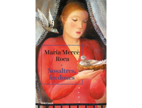Livro Nosaltres, Les Dones de Maria Mercé Roca (Catalão)