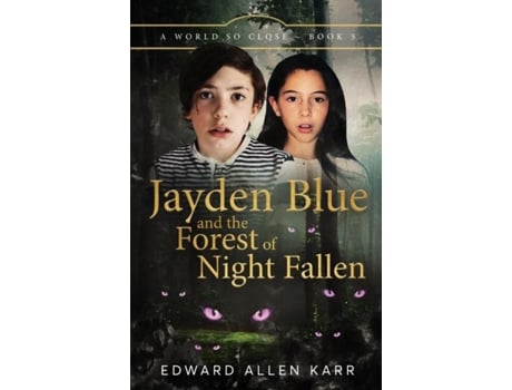 Livro Jayden Blue And The Forest Of Night Fallen De Karr, Edward Et Al. (inglês)