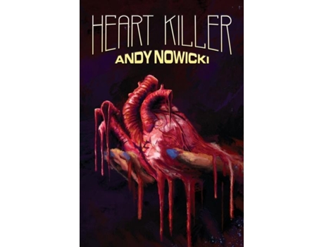 Livro Heart Killer De Andy Nowicki (inglês)