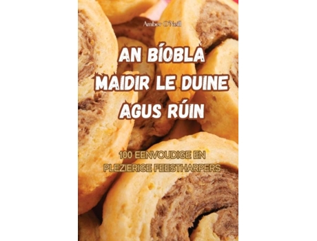 Livro AN BÍOBLA MAIDIR LE DUINE AGUS RÚIN de Amber O'Neill (Inglês)