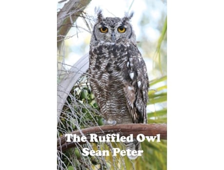 Livro The Ruffled Owl de Sean Peter (Inglês)