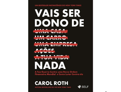 Livro Vais Ser Dono De Nada De Carol Roth (português)