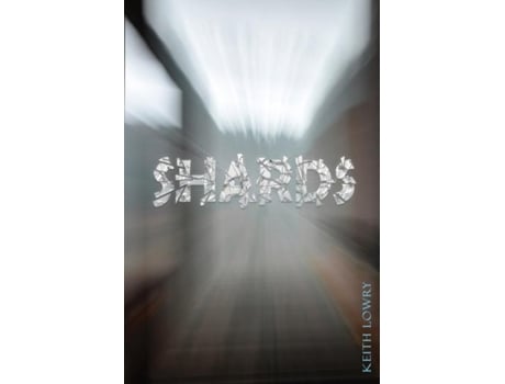 Livro Shards de Keith Lowry (Inglês)