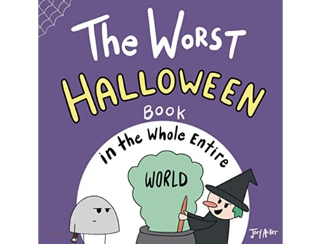 Livro The Worst Halloween Book in the Whole Entire World Entire World Books de Joey Acker (Inglês)