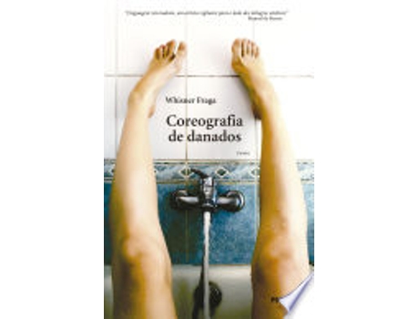 Livro COREOGRAFIA DE DANADOS de FRAGA, WHISNER (Português do Brasil)