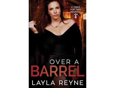 Livro Over a Barrel A Steamy Lesbian Romance de Layla Reyne (Inglês)