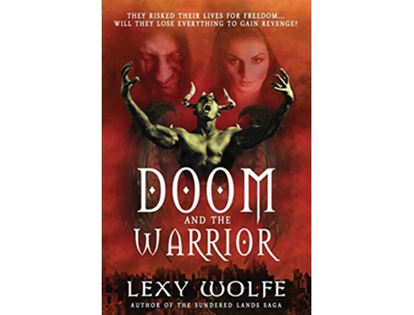 Livro Doom and the Warrior de Lexy Wolfe (Inglês)