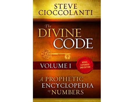 Livro The Divine Code—A Prophetic Encyclopedia of Numbers Volume I 1 to 25 de Steve Cioccolanti (Inglês)