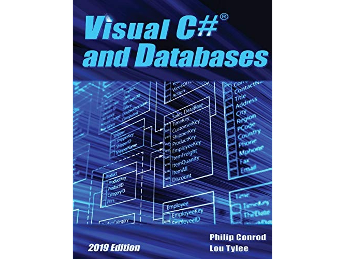 Livro Visual C and Databases 2019 Edition A StepByStep Database Programming Tutorial de Philip Conrod e Lou Tylee (Inglês)