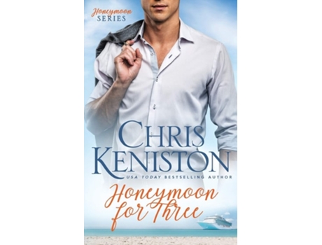 Livro Honeymoon For Three De Chris Keniston (inglês)