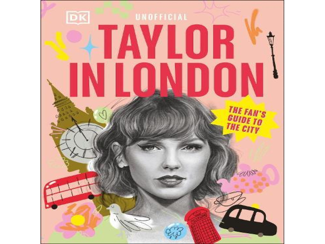 Livro Taylor in London The Fans Guide to the City de DK Travel (Inglês)