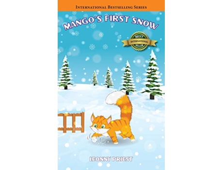 Livro Mangos First Snow Adventures of Mango de Leonny Priest (Inglês - Capa Dura)