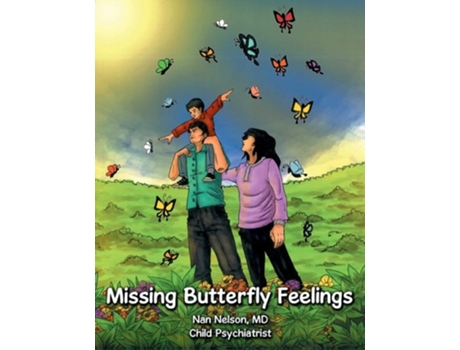 Livro Missing Butterfly Feelings De Dr Nan Nelson (inglês)