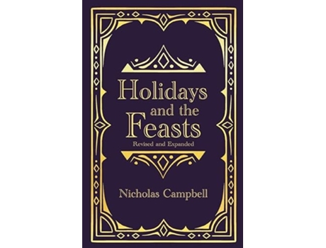 Livro Holidays and the Feasts de Nicholas Campbell (Inglês)