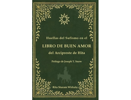 Livro Huellas Del Sufismo En El Libro De Buen Amor Del Arcipreste De Hita De Rita Sturam Wirkala E Joseph T Snow (espanhol)