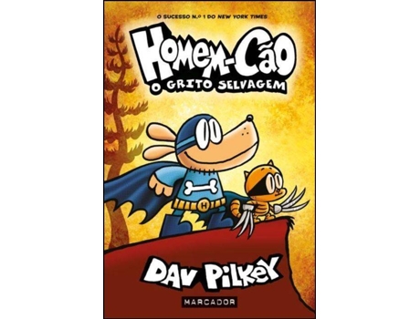 Livro Homem Cão - O Grito Selvagem de Dav Pilkey