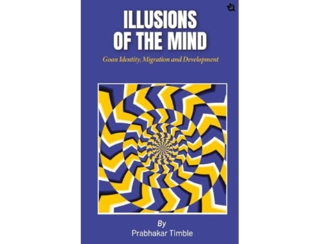 Livro Illusions of the Mind de Prabhakar Timble (Inglês)