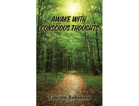 Livro Awake With Conscious Thoughts De Lincoln Robinson (inglês)