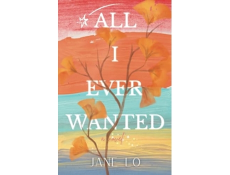 Livro All I Ever Wanted de Jane Lo (Inglês)