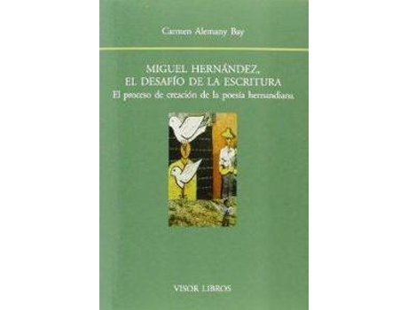 Livro Miguel Hernandez Desafio De La Escritura