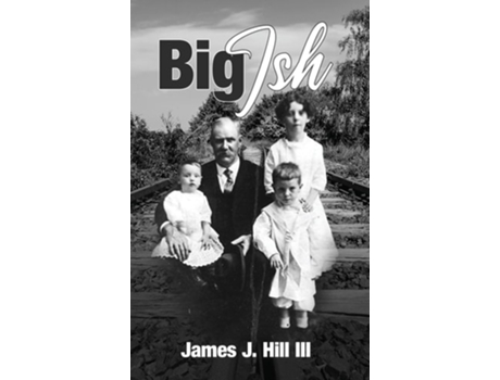 Livro Big Ish de James J Hill III (Inglês - Capa Dura)