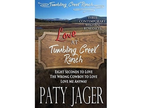 Livro Love At Tumbling Creek Ranch De Paty Jager (inglês)