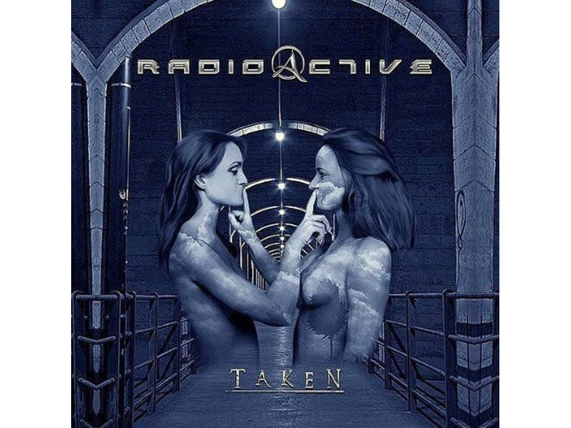 CD Radioactive  - Taken