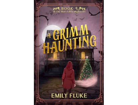 Livro A Grimm Haunting Book 4 of the Mari Fable Mysteries de Emily Fluke (Inglês)