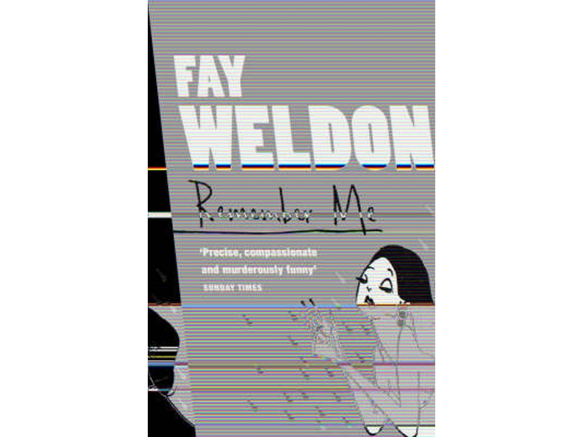 Livro Remember Me de Fay Weldon (Inglês)