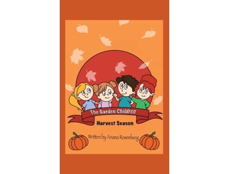 Livro The Garden Children Harvest Season De Ariana Rosenberg (inglês)