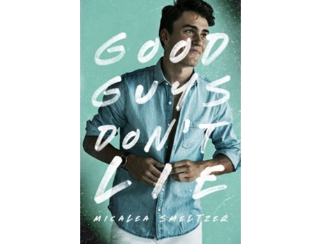 Livro Good Guys Dont Lie De Micalea Smeltzer (inglês)