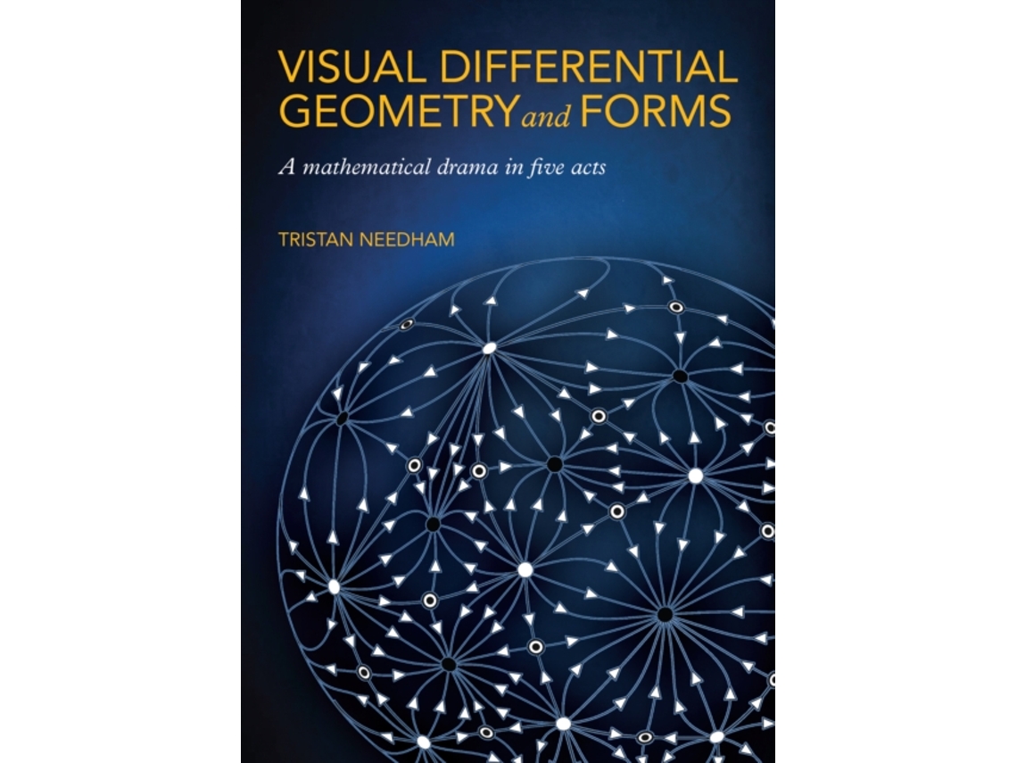 Livro Visual Differential Geometry and Forms de Tristan Needham (Inglês)