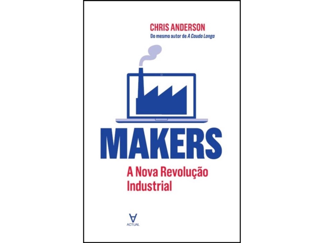Makers - A Nova Revolução Industrial De Chris Anderson