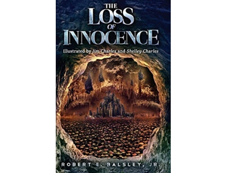 Livro The Loss Of Innocence De Robert Balsley Jr (inglês)