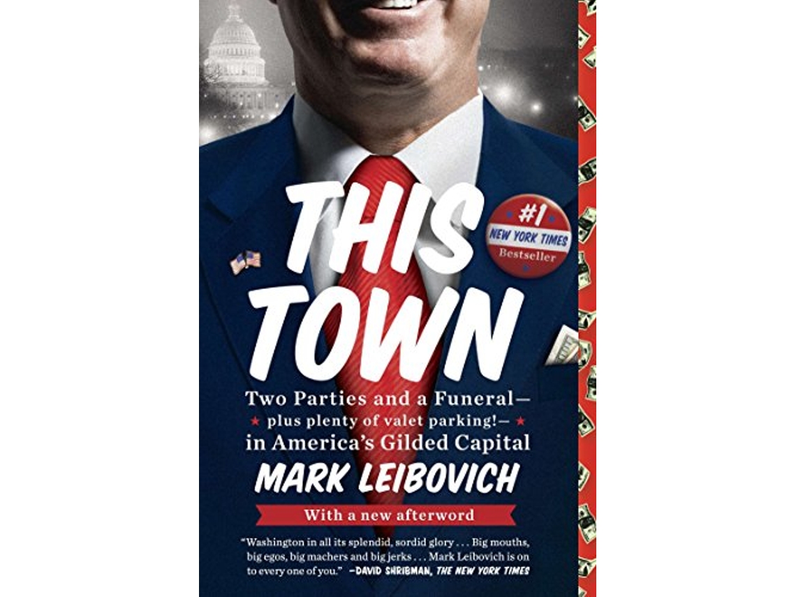 Livro This Town de Mark Leibovich (Inglês)