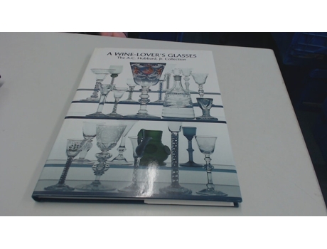 Livro A Wine Lovers Glasses de Ward Lloyd (Inglês - Capa Dura)