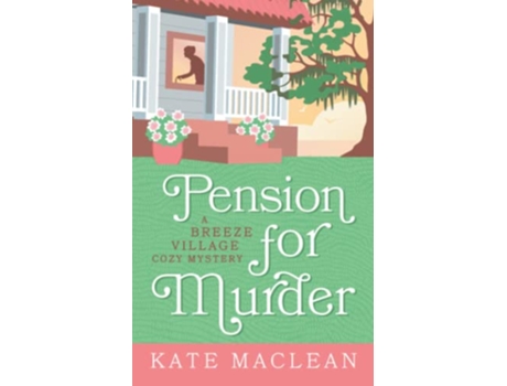 Livro Pension for Murder Breeze Village Mysteries de Kate Maclean (Inglês)
