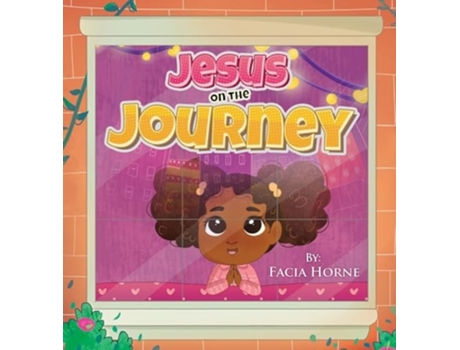 Livro Jesus on the Journey de Facia Horne (Inglês - Capa Dura)