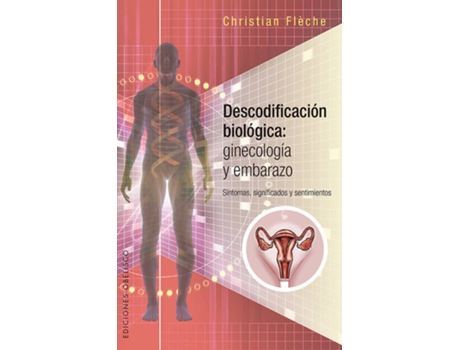 Livro Descodificación Biológica: Ginecología Y Embarazo