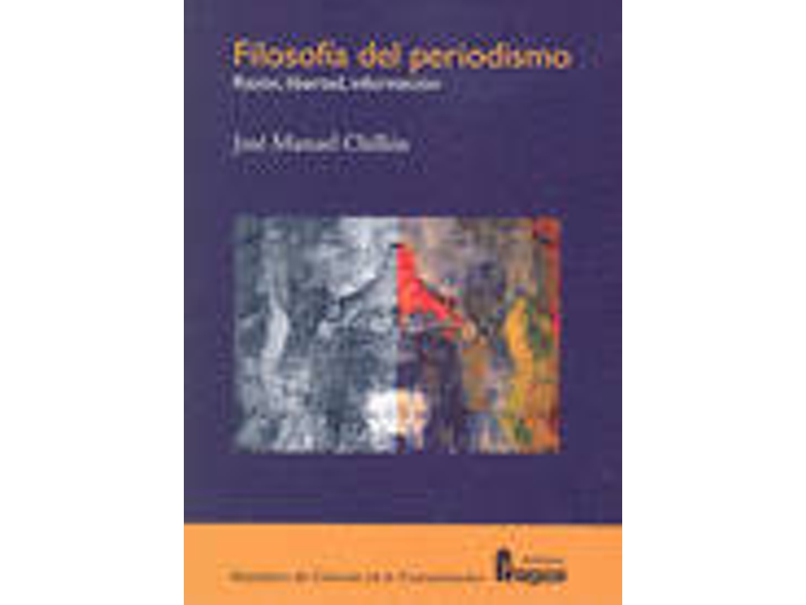 Livro Filosofía Del Periodismo de José Manuel Chillón Lorenzo (Espanhol)
