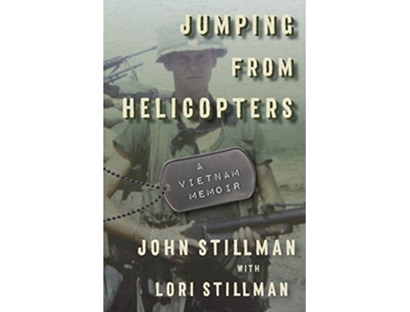 Livro Jumping from Helicopters A Vietnam Memoir de John Stillman Lori Stillman (Inglês)