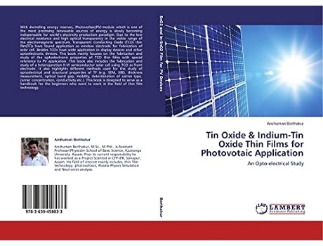 Livro Tin Oxide IndiumTin Oxide Thin Films for Photovotaic Application An Optoelectrical Study de Anshuman Borthakur (Inglês)