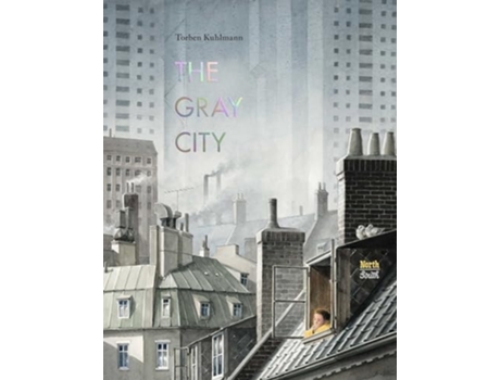 Livro The Gray City de Torben Kuhlmann (Inglês - Capa Dura)
