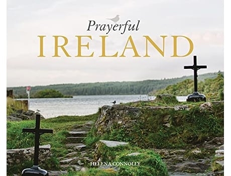 Livro Prayerful Ireland de Helena Connolly (Inglês)
